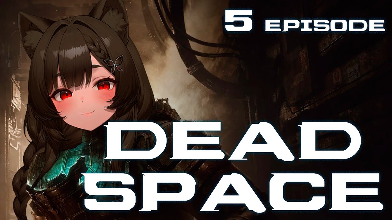 Камыш выходит в открытый космос Dead Space Ep.5 | Highlights
