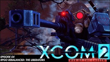 XCOM 2 RPGO Rebalance: The Liberators 04
