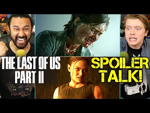 Why We Love THE LAST OF US PART 2! (SPOILER Talk)