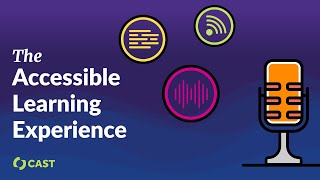 The Accessible Learning Experience, S01 E01: Accessibility at CAST, The Early Years