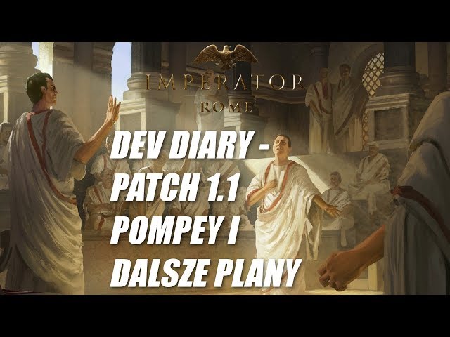 Imperator: Rome - Plany na rozwój i patche! Dev Diary