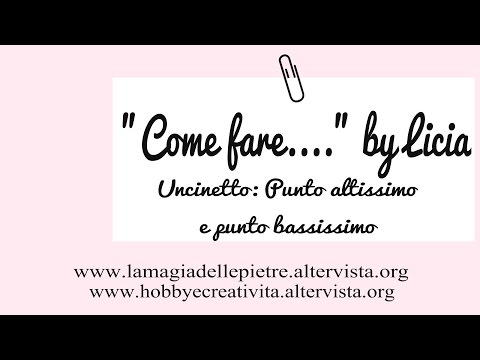 Uncinetto: come fare (how to) punto altissimo e punto bassissimo