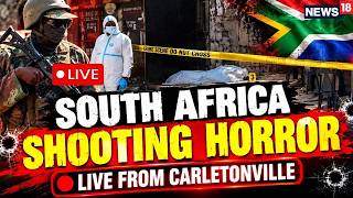 Live: SOUTH AFRICA SHOOTING HORROR: 27 KILLED IN CARLETONVILLE & LWANDLE | N18G