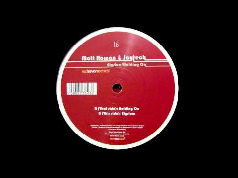 Matt Rowan & Jaytech — Matt Rowan & Jaytech - Elysium (Original Mix) [2007]