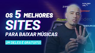 OS 5 MELHORES SITES PARA BAIXAR MUSICAS  (1 DELES É GRATUITO)