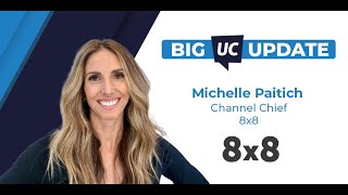 Big UC Update: 8x8