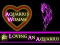 LOVING AN AQUARIUS WOMAN