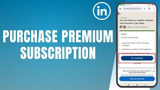 How to Purchase LinkedIn Premium Subscription
