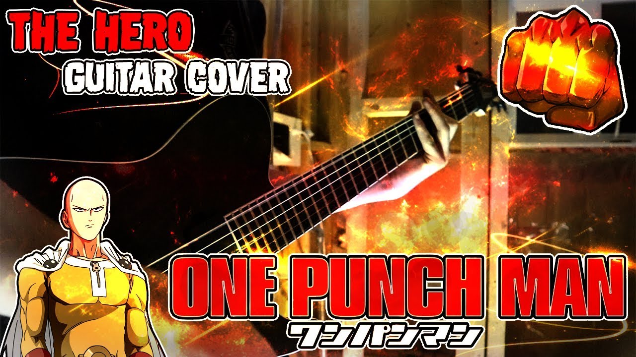 "ONE PUNCH MAN" Opening (The Hero) GUITAR COVER - Maxis9