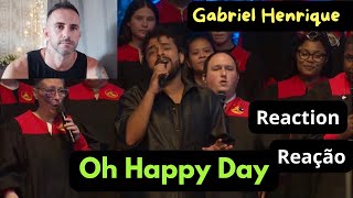 Gabriel Henrique  - Oh Happy Day Com Coral The Pentecostals Of Katy, Texas USA -  REACTION