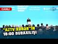CANLI - SON DƏQİQƏ MƏLUMATLARINI ÇATDIRIRIQ - "AzTV Xəbər"in 18:00 buraxılışı efirdədir