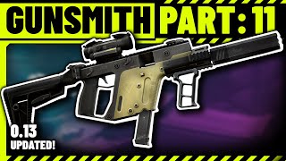 Gunsmith Part 11 Build Guide - Escape From Tarkov Patch 13.0