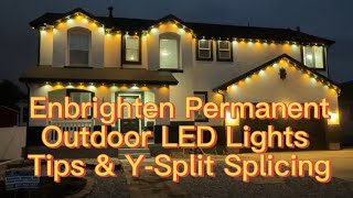 “Enbrighten” Permanent Outdoor LED Lights Tips & Y-Split How-To 