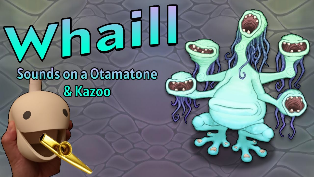 Can We Play Whaill's Sounds on a Otamatone & Kazoo?