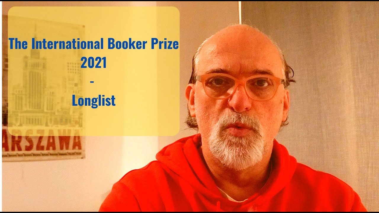 The International Booker Prize 2021 - Longlist