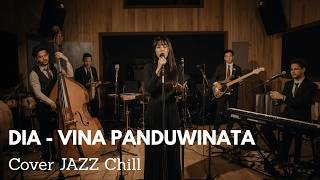 Dia Vina Panduwinata Cover JAZZ Version