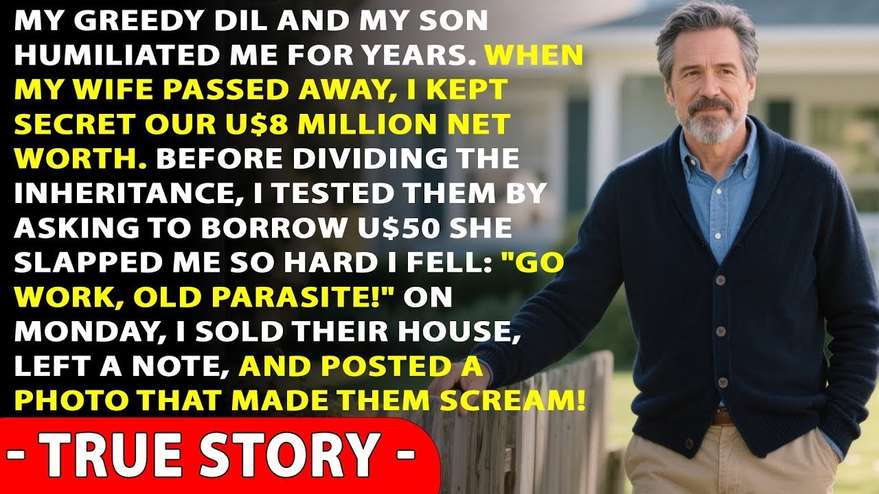 My Gold Digger Daughter-In-Law And My Son Humiliated Me For Years. When My Wife Passed Away...