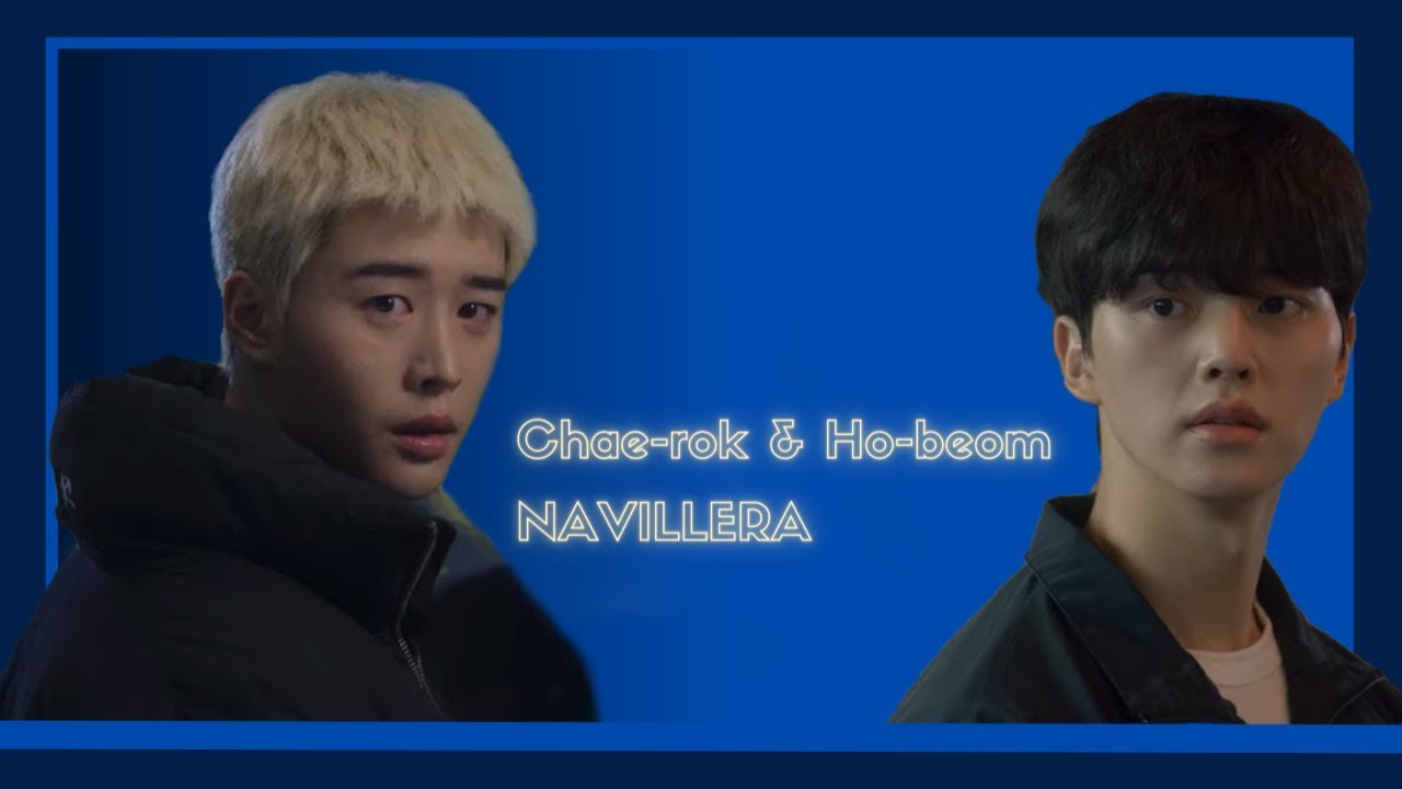 Chae-rok & Ho-beom I  NAVILLERA - Loving you is a losing game