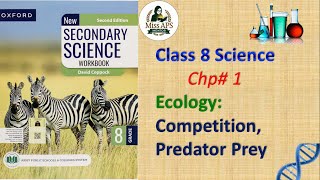 Aps Class 8 science | Chapter 1: Ecological Relationships(competition, predator & prey).