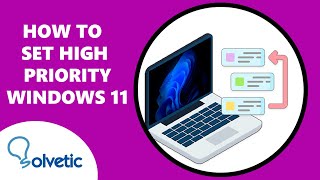 How to SET HIGH PRIORITY Windows 11 - EASY and FAST