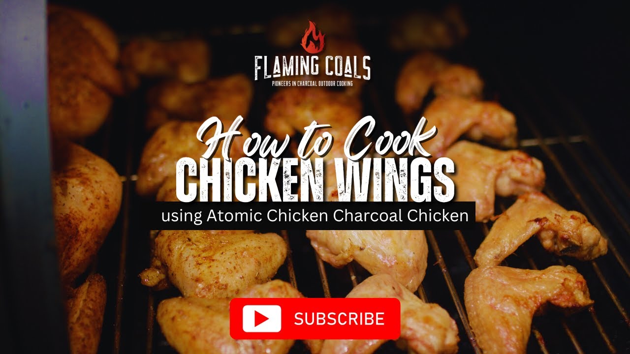 How to cook Chicken Wings using Atomic Chicken Charcoal Chicken