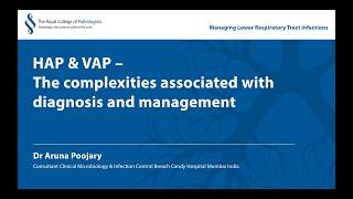 HAP & VAP – The complexities associated with diagnosis and management