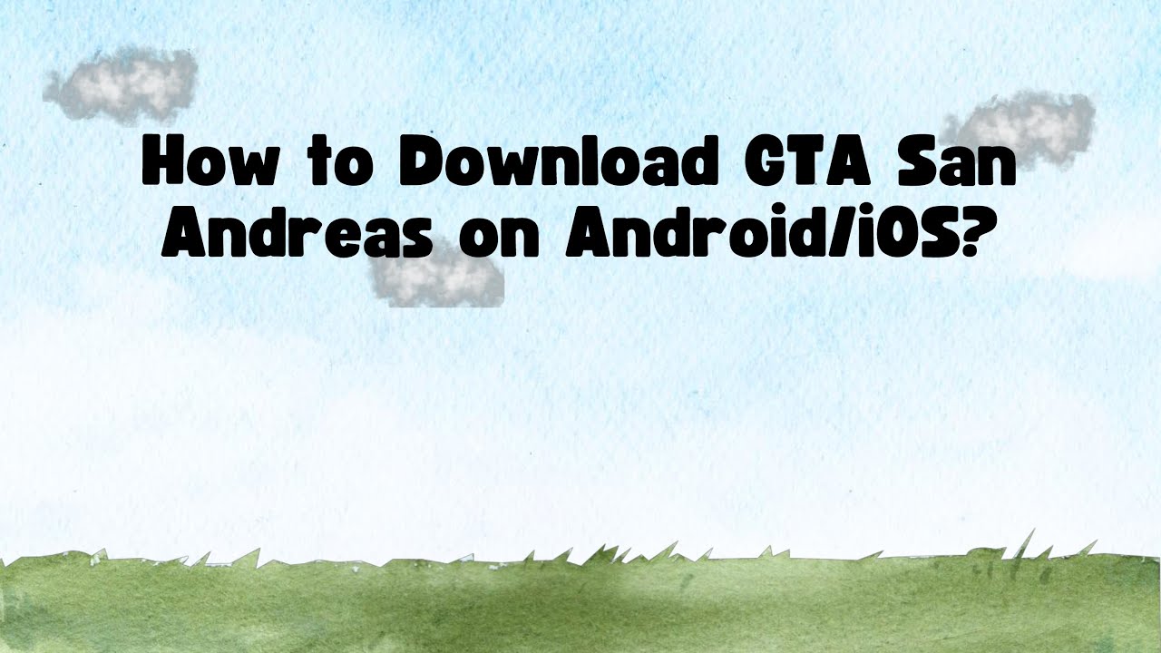How to Download GTA San Andreas on Android/iOS? - YouTube