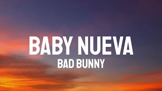 Bad Bunny -  BABY NUEVA (Letra/Lyrics)