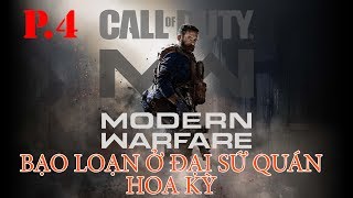[Việt sub] Call Of Duty Modern Warfare 2019#4 - Bạo loạn ở đại sứ quán Hoa Kỳ! screenshot 1