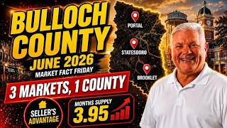 Statesboro GA Housing Market Update | June 2026 | 3 Markets, 1 County