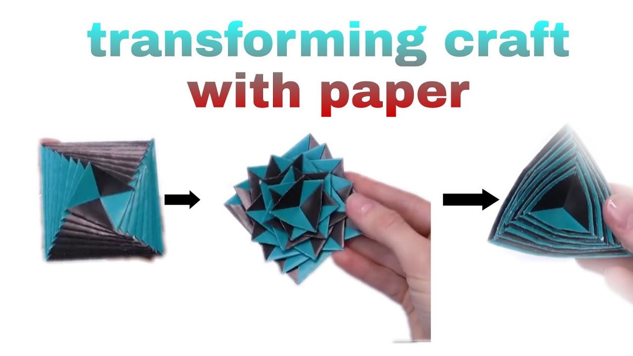 Shape Transformation Using Paper Making a transforming craft with paper - YouTube