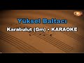 Yüksel Baltacı Karabulut Gm Karaoke Md Altyapı Cover Lyrics
