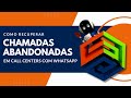 Como Recuperar Chamadas Abandonadas em Call Centers com WhatsApp