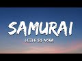 Little Sis Nora - Samurai (Lyrics)