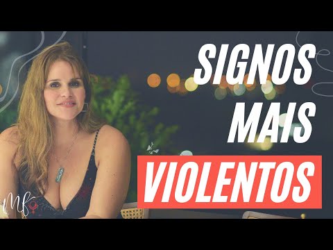 Vídeo: As Mulheres Mais Agressivas Por Signo Do Zodíaco