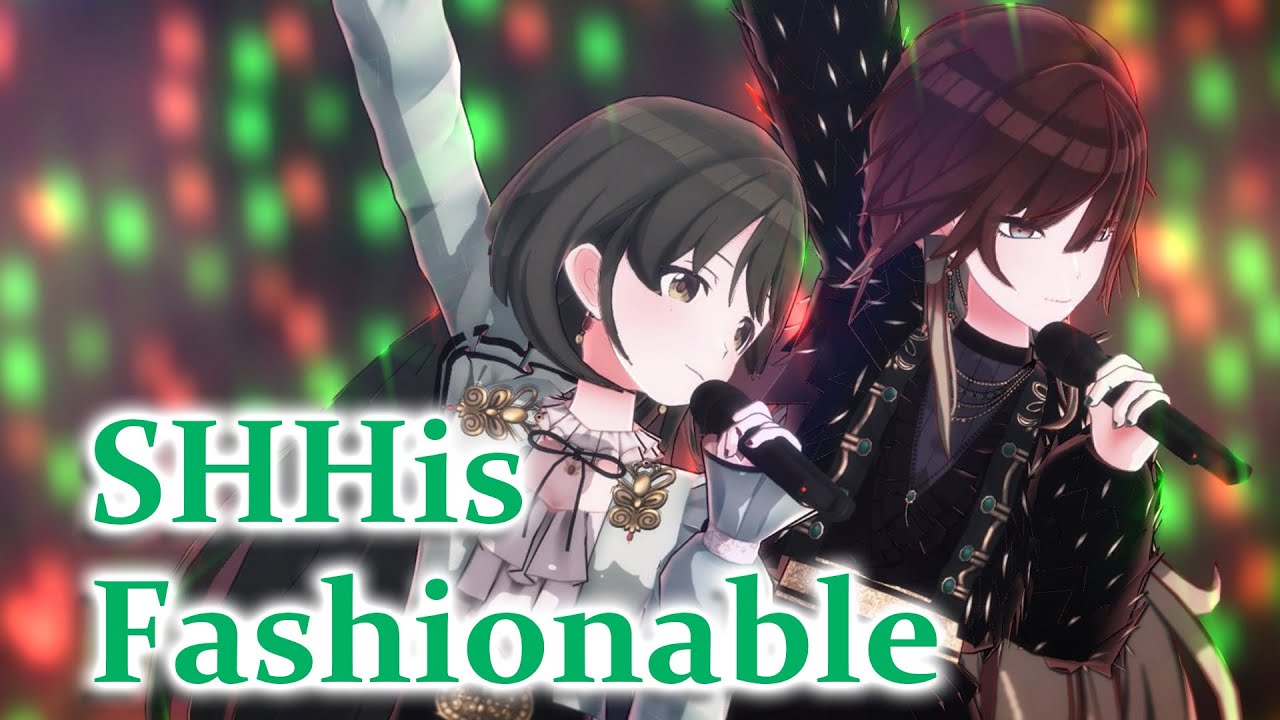 「Fashionable」SHHis【シャニマスLIVE MV】