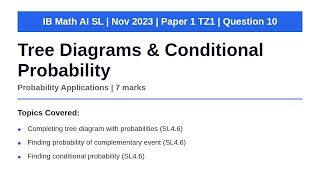 Tree Diagrams & Conditional Probability | IB Math AI SL | November 2023 Paper 1 TZ1 Q10 Net Worth