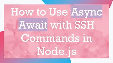 How to Use Async Await with SSH Commands in Node.js