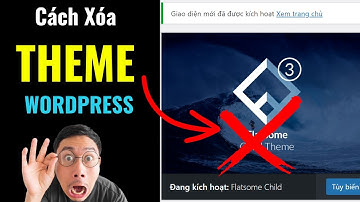 Cách Xóa Theme Trong Wordpress - Để Kích Hoạt Theme Mới