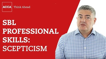 Strategic Business Leader professional skills: scepticism