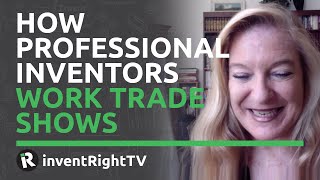 How Professional Inventors Work Trade Shows