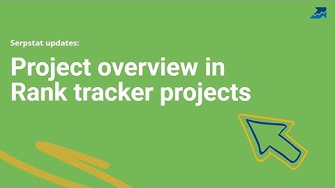 Project overview report for Rank tracker projects