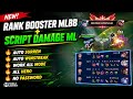 UPDATE ‼️ SCRIPT ML DAMAGE + RANK BOOSTER MLBB 2026 | AUTO SAKIT SEMUA HERO
