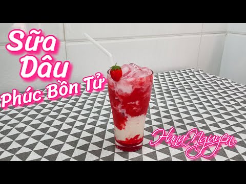 Video Cách làm Sữa Dâu Phúc Bồn Tử | Thơm ngon, dễ uống... - youtube
