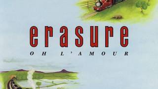 Erasure - Oh Lamour (HD)