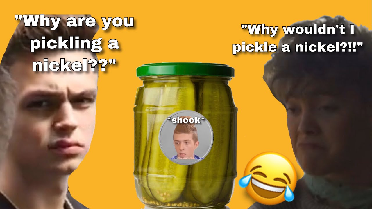 Why Don't We memes that pickle my nickel YouTube
