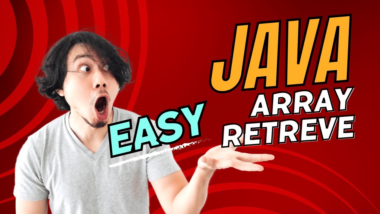 Retrieving Data from Arrays in Java: Techniques and Examples - YouTube