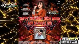 REMIX FUNKOT || HAPPY BIRTHDAY BOS MUDA AAN ALAPOLA 159 BY DJ OCHA AMORA LIVE ALCATRAZ CLUB SURABAYA