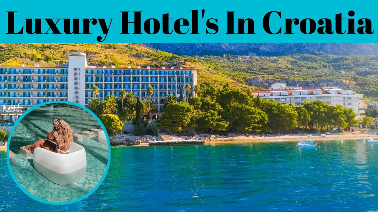 Top 10 Hotel In Croatia | Luxury Resorts Croatia | Advotis4u - YouTube