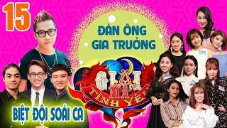 GIẢI MÃ TÌNH YÊU | TẬP 15 UNCUT | Quang Bảo - Hoàng Rapper bóc mẽ tính gia trưởng ở đàn ông 😄 screenshot 5